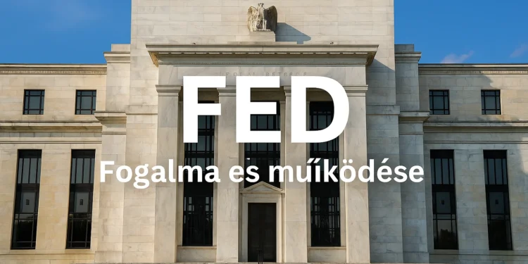 FED Federal Reserve System működése