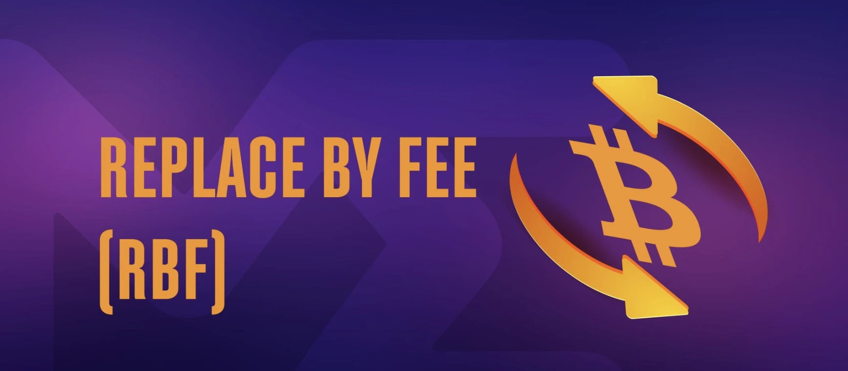 RFB Replace-by-Fee